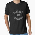 Sleeves Are Bullshit Classic by respectedtuxedo