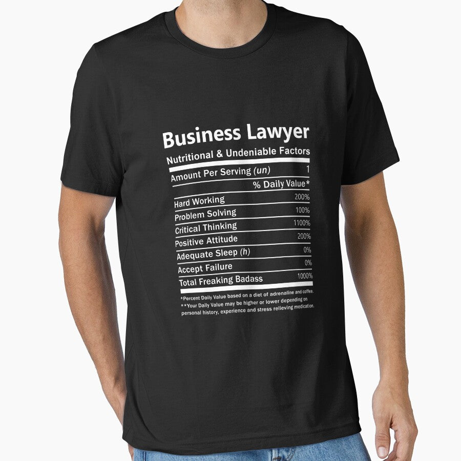 Business Lawyer T Shirt - Nutritional and Undeniable Factors Gift Item Tee by elviakenni