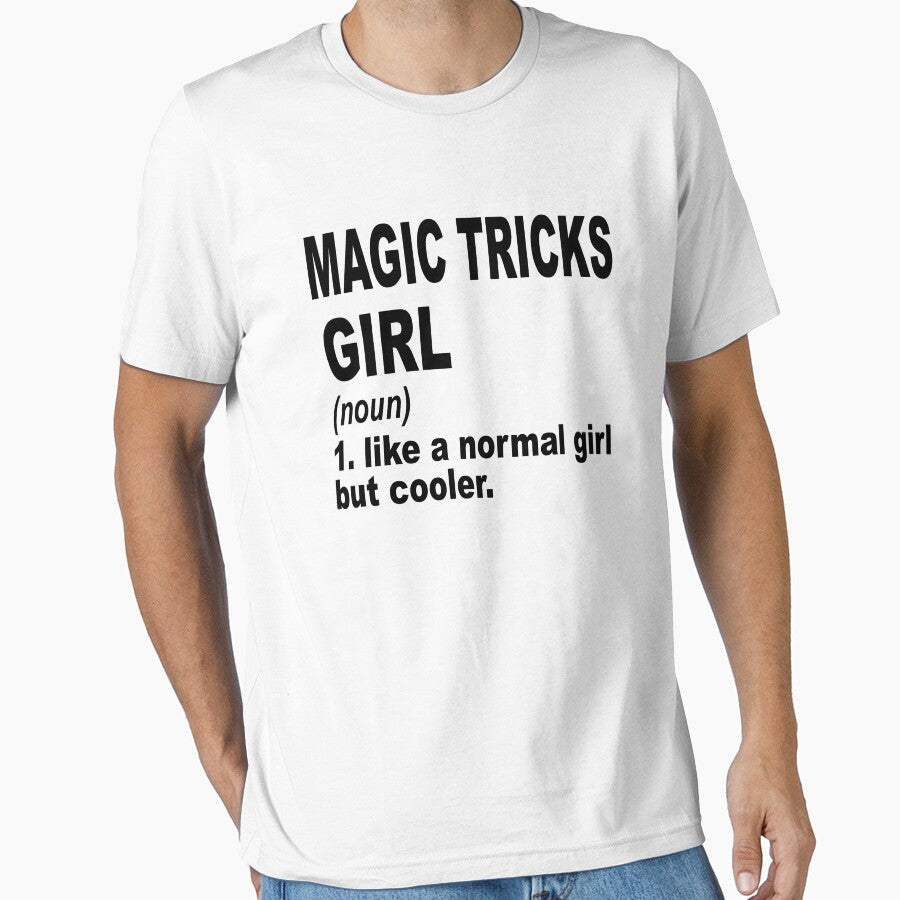 Magic tricks Girl Like A Normal Girl But Cooler,Magic tricks Lovers Gift by Dogs Geeky⭐⭐⭐⭐⭐
