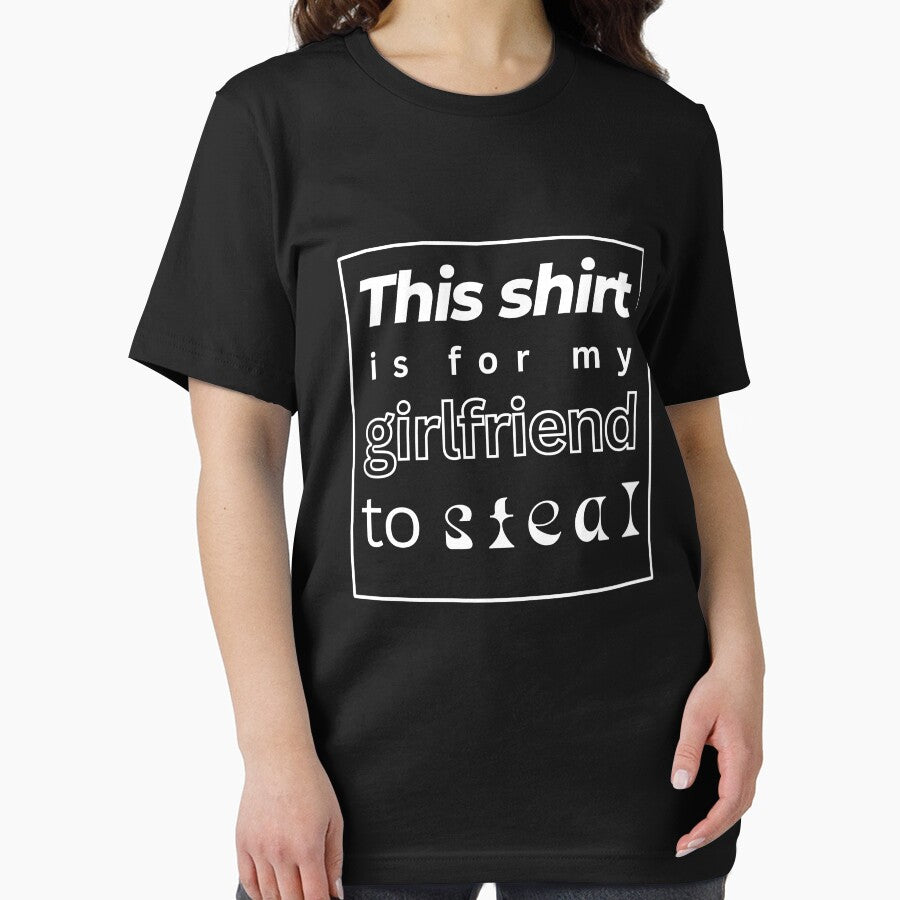 This Shirt is for My Girlfriend to Steal by LilyTreeArt
