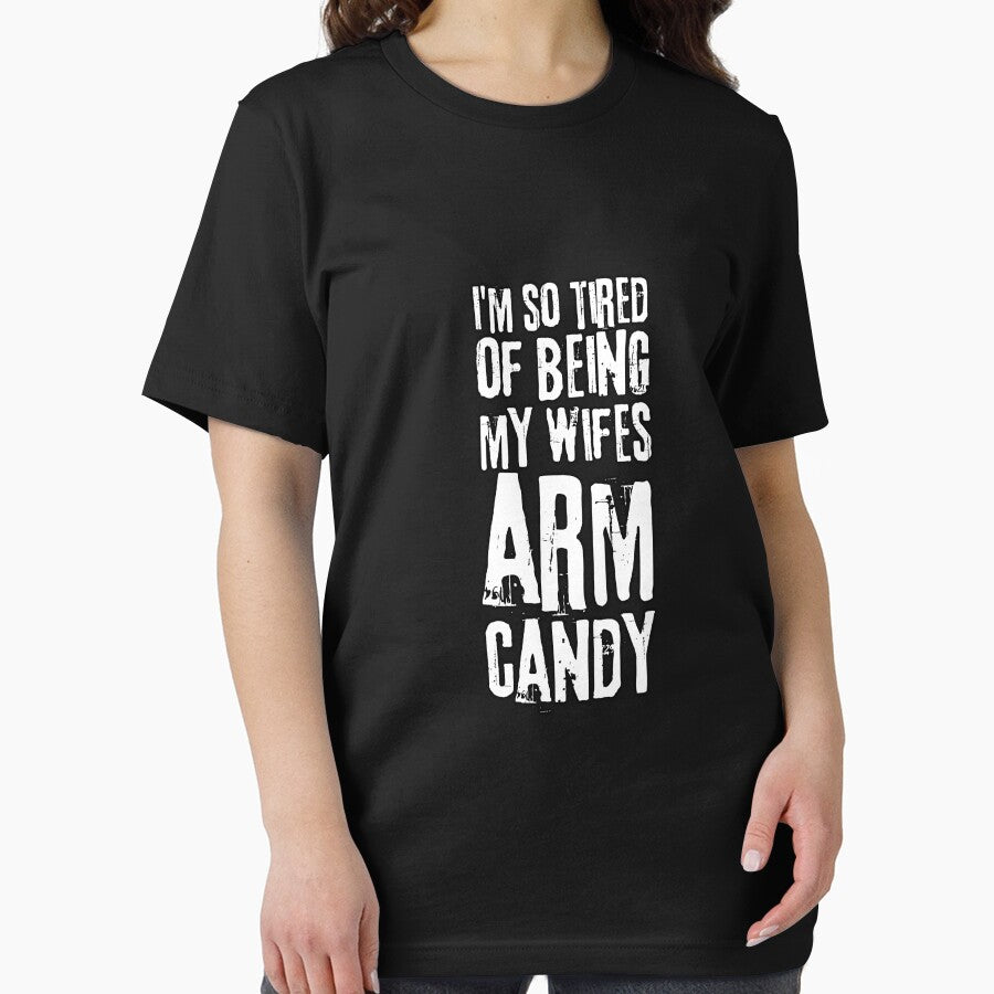 I'm So Tired Of Being My Wife's Arm Candy by hijackhippo