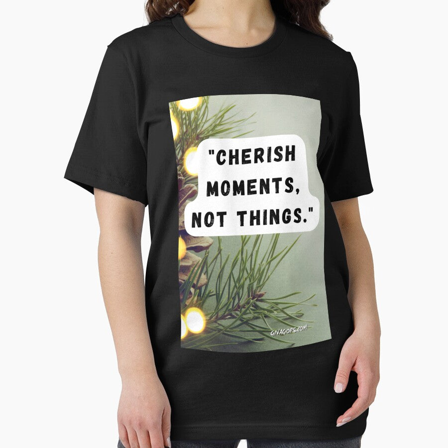 "Cherish moments, not things." by CUTESTUFFnow