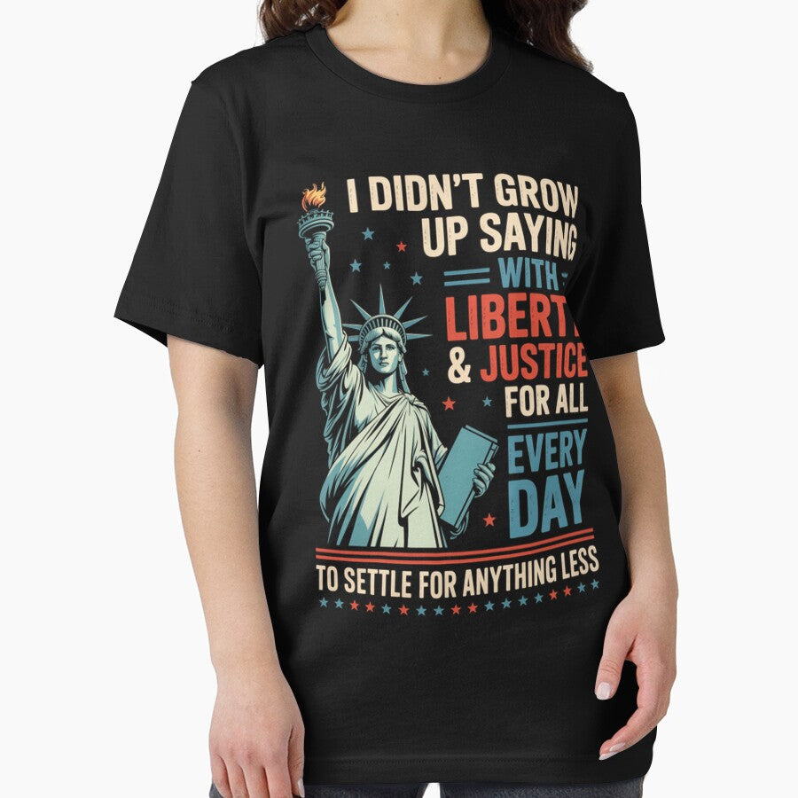 I Didn'T Grow Up Saying With Liberty Justice For All by Patricsselin
