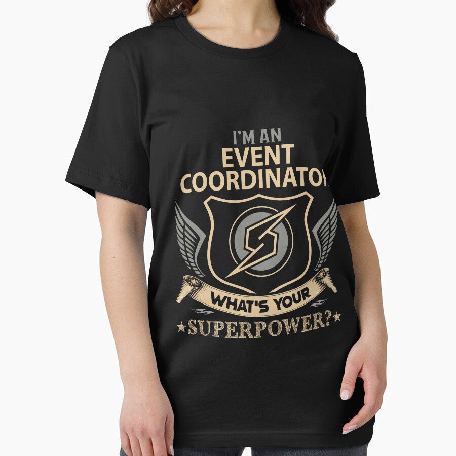Event Coordinator T Shirt - What Is Your Superpower Job Gift Item Tee by nutallrosario