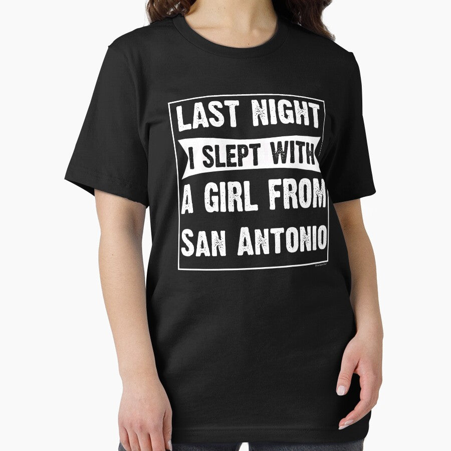 Last Night I Slept With Girl From San Antonio. Funny Gift by CoolApparelShop