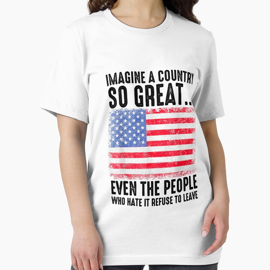 Imagine A Country So Great Even The People Who Hate It Refuse To Leave by culturecute