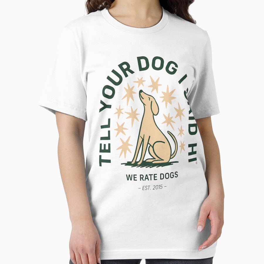 tell your dog i said hi merch by JessicaMichel