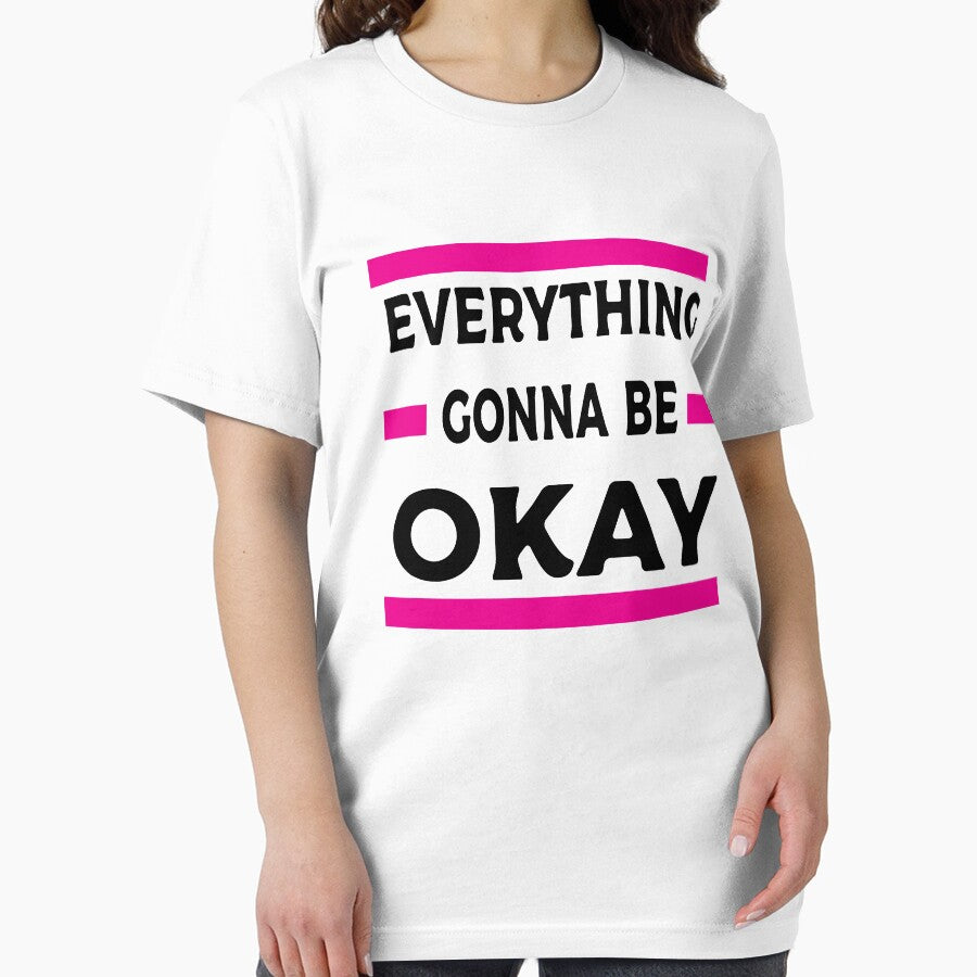 Everything Gonna Be Okay by Clothesify