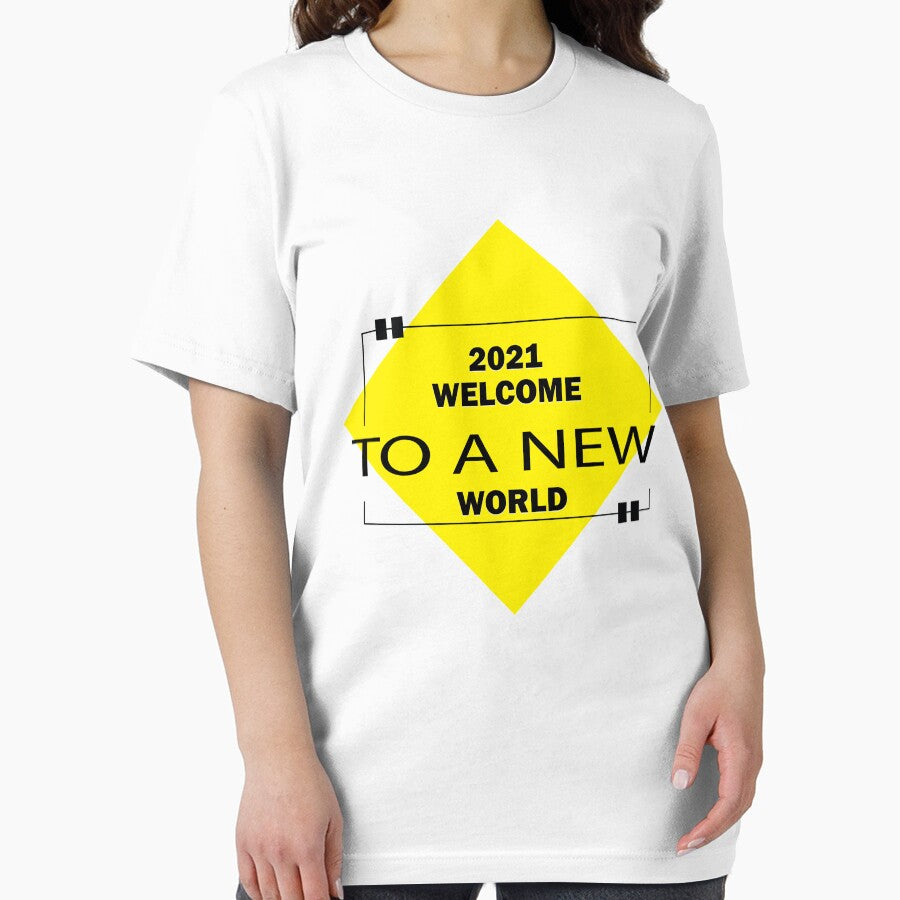 Welcome To A New World by Clothesify