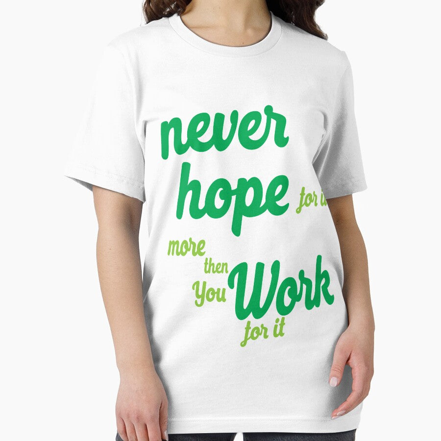 Never Hope For It by Clothesify