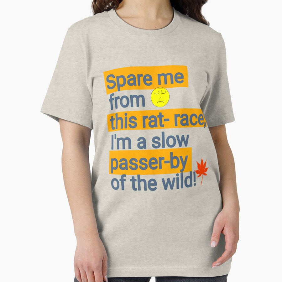 Spare me from this rat-race, I'm a slow passer-by of the wild! by Darkies-store