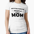 My Favorite People Call Me Mom, mothers day, best mom, funny mom gift by oufa