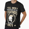 All Man Are Created Equal But Only Legends Are Born In 1971 by Qudkin