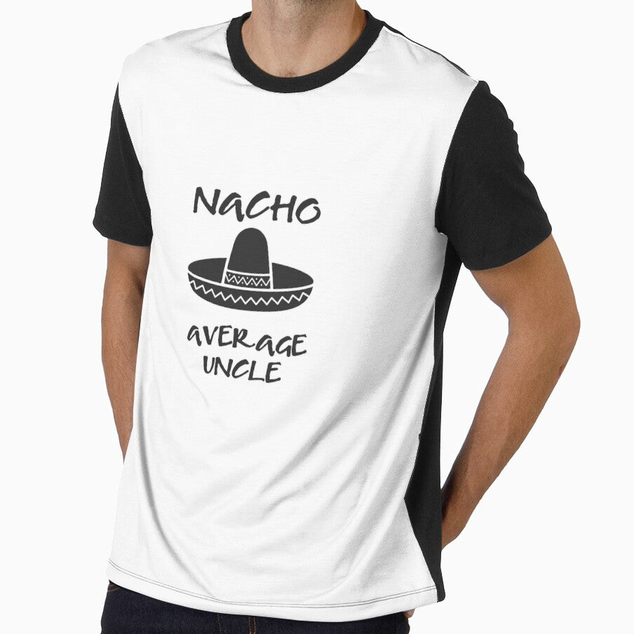 Nacho Average Uncle by TeeTimeGuys