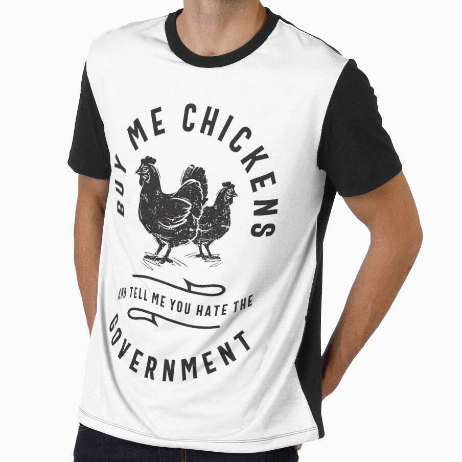 Buy Me Chickens & Tell Me You Hate The Government by cidolopez