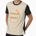 Travel more custom tshirt and apparel design by EmpiredesignCA