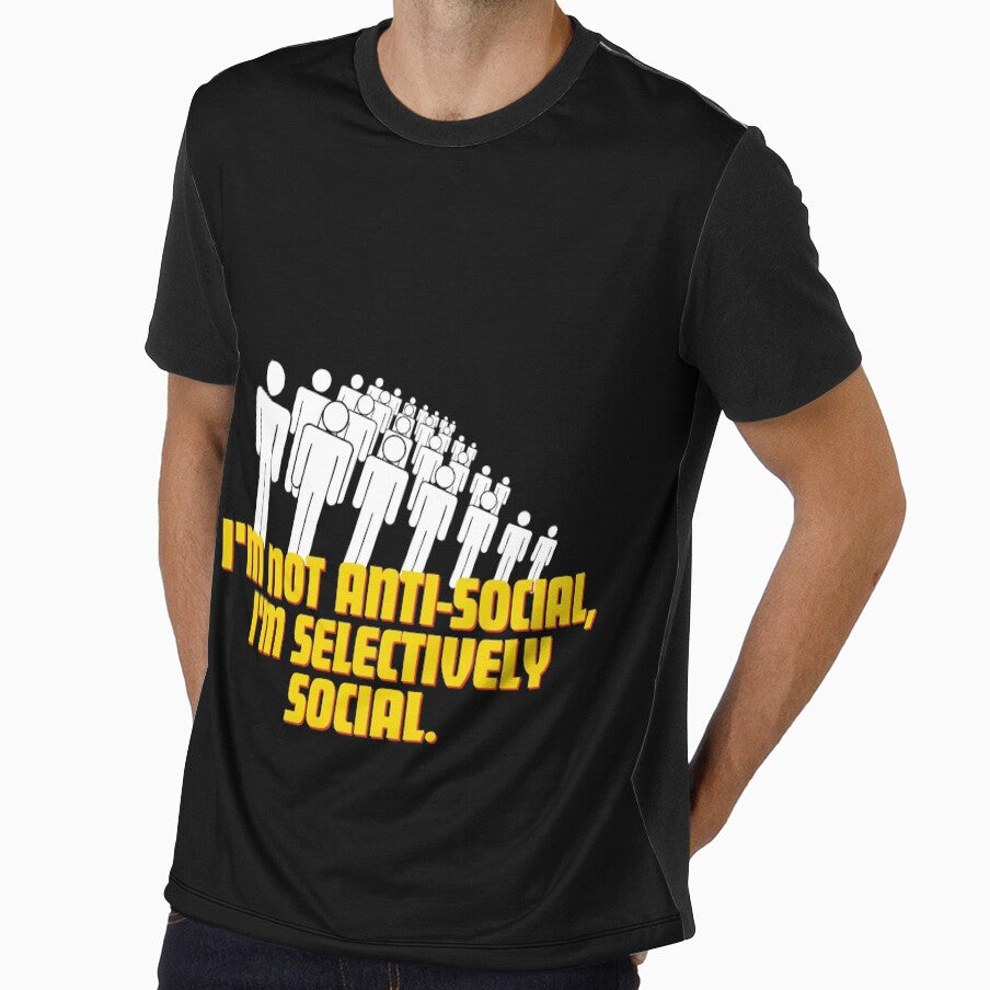 I'm not anti-social, I'm selectively social. by Reichcorp