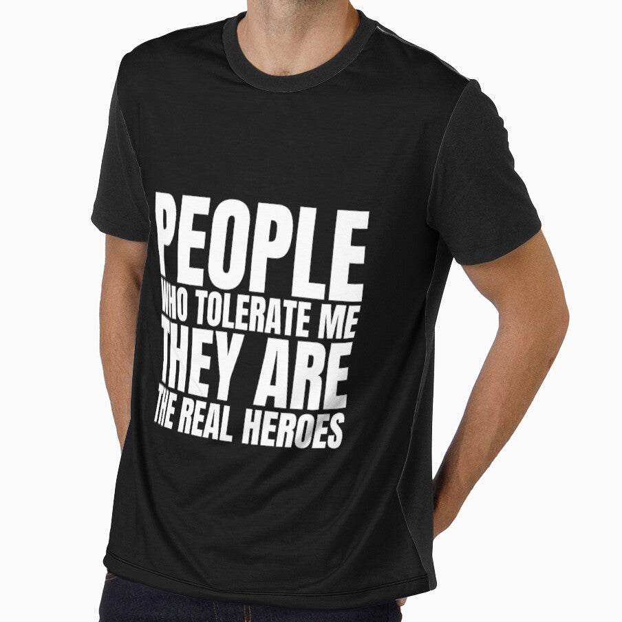 People who tolerate me they are the real heroes by Dondonmart