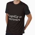 Allegedly An Extrovert Funny Sarcastic Tee Shirt by ShanezShertz