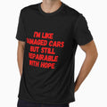 Funny I_m like damaged cars but still repairable with hope Gifts 2020 by FunStickerr