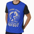 I Found Jesus Still Looking for Bigfoot Faith Dad Gift by ROUFTOOP