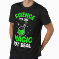 Cool Science For Men Women Science Is Real Geek Nerd Magic by sizzlingbitter6