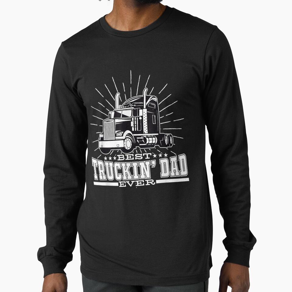 Mens Best Truckin' Dad Ever Trucking Dad For Truck Driver by jerrie9