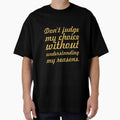 Don't judge my choice without... Inspirational Quote by Powerofwordss