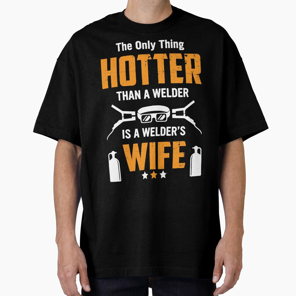 The Only Thing Hotter Than A Welder Is A Welder's Wife by ChockletBoy