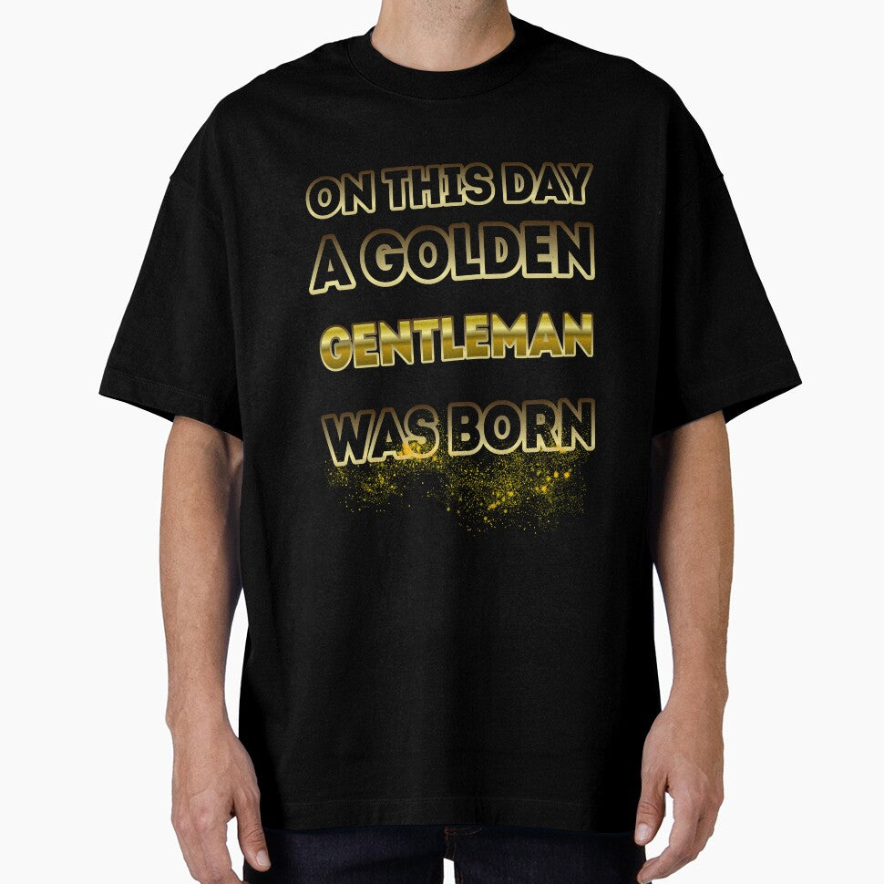 On This Day a Golden Gentleman Was Born by Reda678