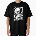 Don’t Forget My Senior Discount by Frank Ring