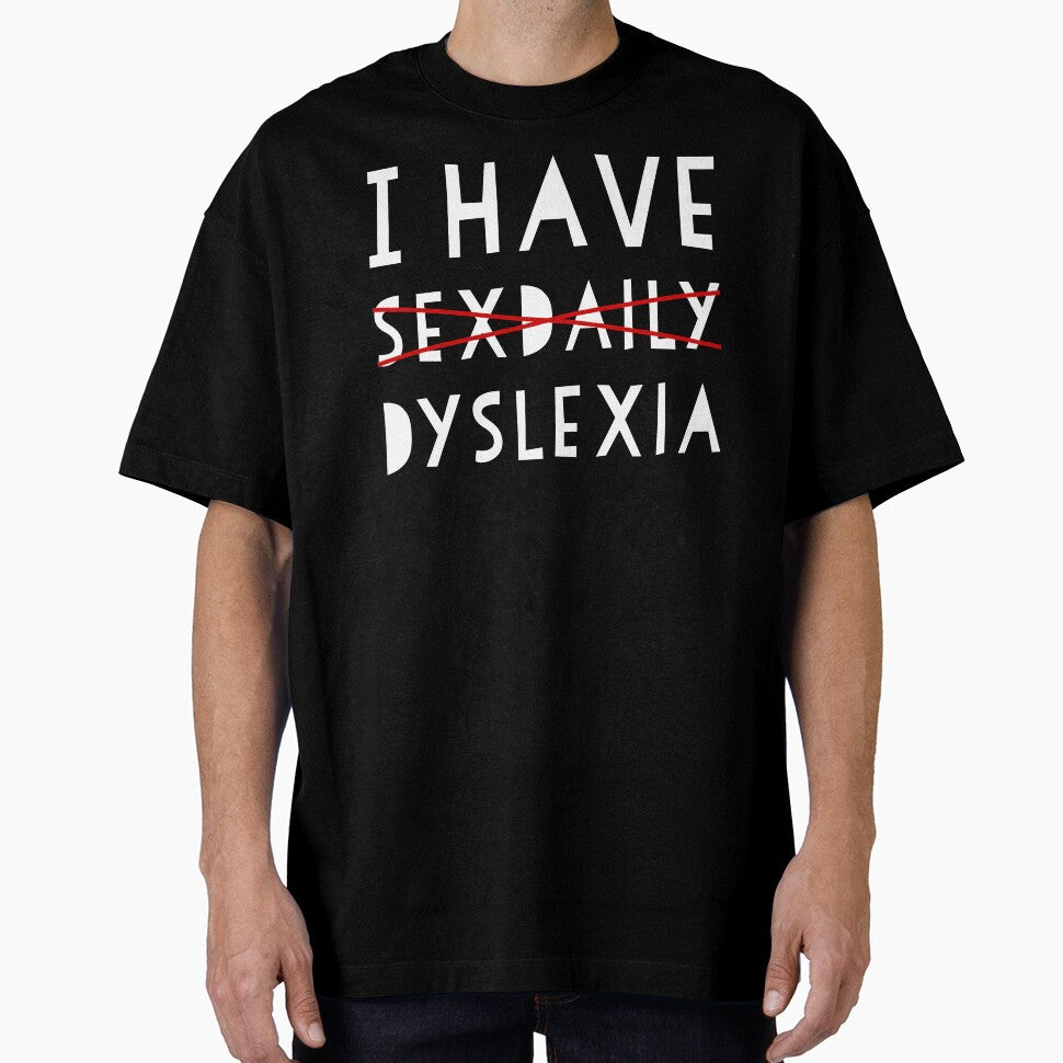 I Have Dyslexia by Texterns