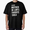 I’m My Mother in Law’s Favorite Child Funny Mother’s Day by zamiokaline