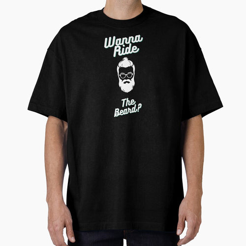 3 Wanna Ride The Beard? Beard Lovers Design <3 by SweetEnjoyable