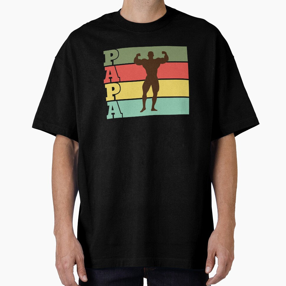 Papa is a body builder by PODapparel
