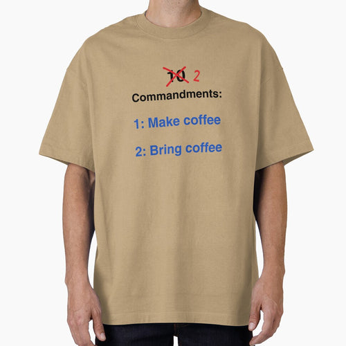 2 Commandments: Make coffee; Bring coffee by AndysTeeShop