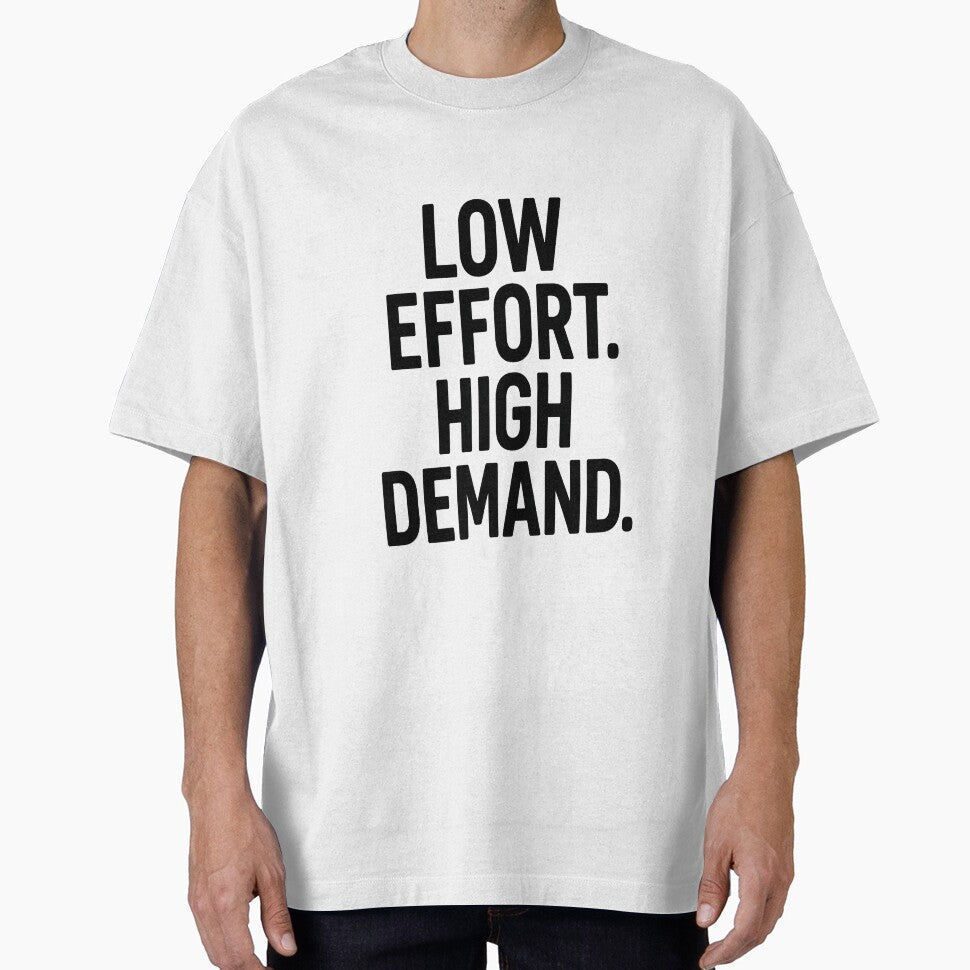 Low effort. High demand by edexshop