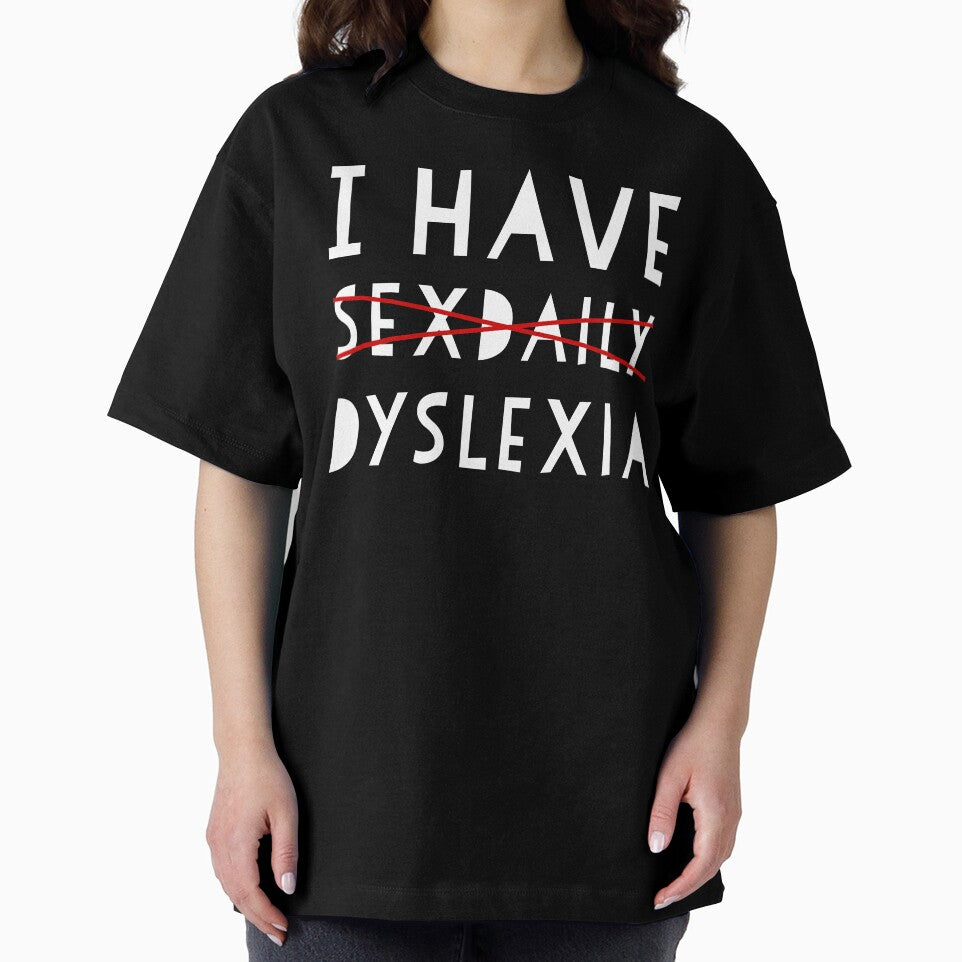 I Have Dyslexia by Texterns