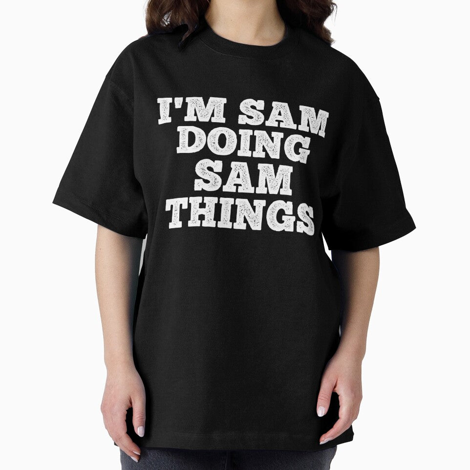 I'm sam doing sam things, jokes, personalized joke gifts, personalized gifts for him, sarcastic gifts for him by T-DESIGNEDZ