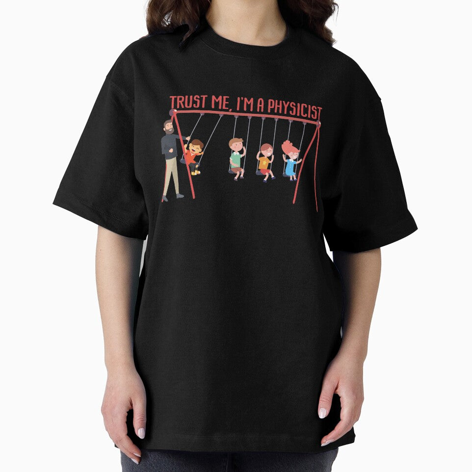 TRUST ME, I'M A PHYSICIST Science Themed Design by SCI-Boutique