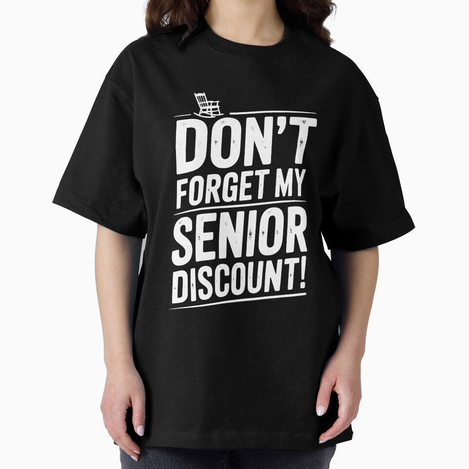 Don’t Forget My Senior Discount by Frank Ring