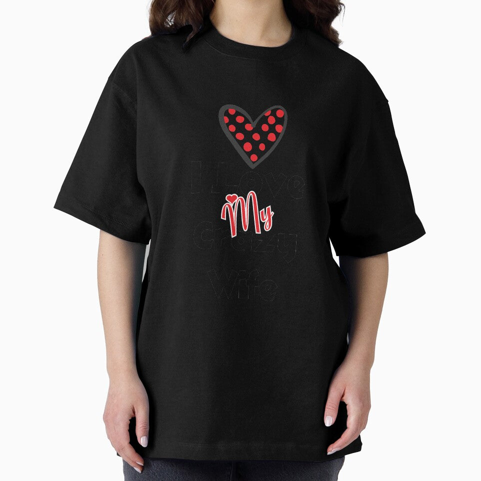 I Love Crazy Wife Design by shema78