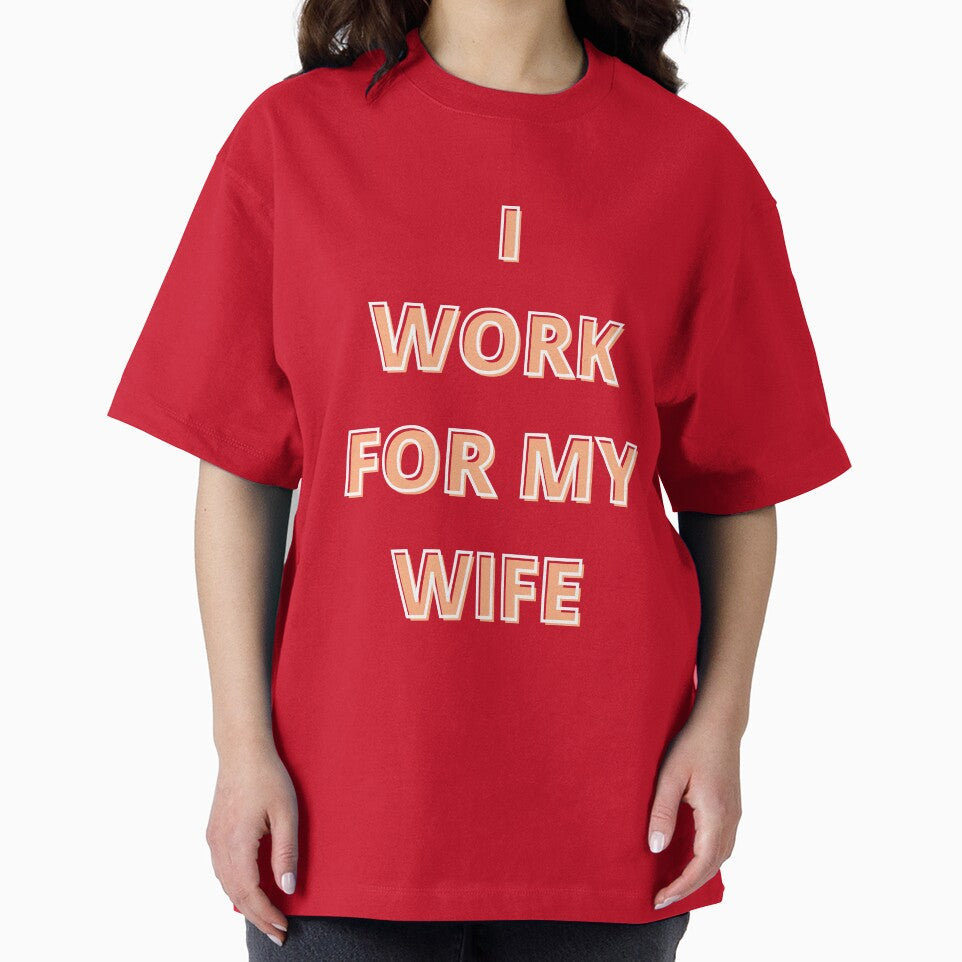i work for my wife by Talitha Marya