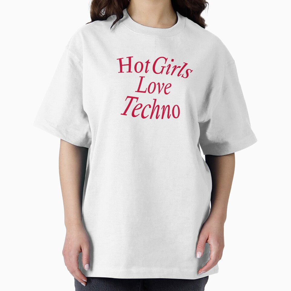 Hot Girls Love Techno – Rave Girl Festival Party Design by shoporbitapparel