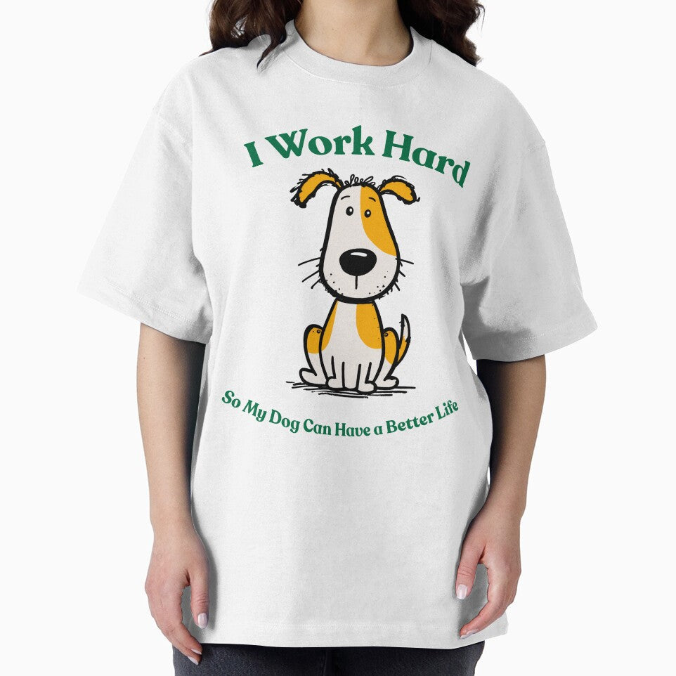 Funny Dog Lover Shirt – I work hard so my dog can have a better life – Cute Dog Owner Gift, Dog Mom Shirt, Dog Dad Shirt by Azerod