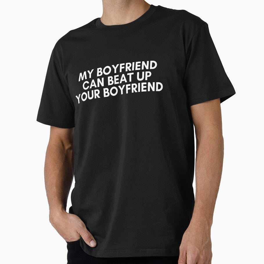 my boyfriend can beat up your boyfriend by KyleNesas