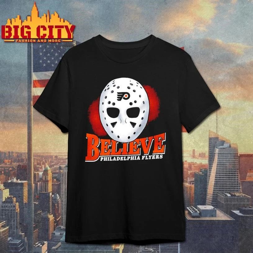 Funny Believe mask Philadelphia Flyers hockey 2026 shirt