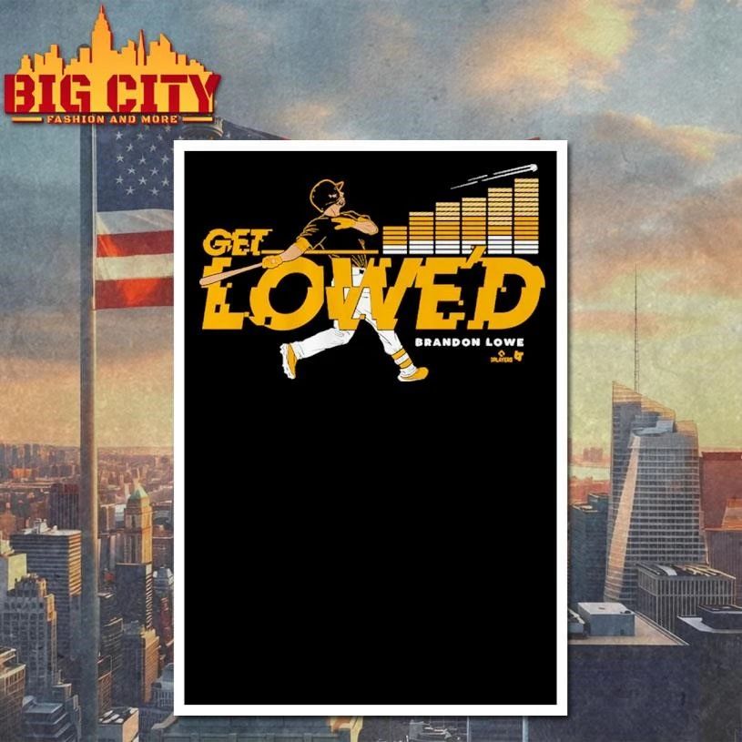 Get Lowe’d Pittsburgh Brandon Lowe Shirt