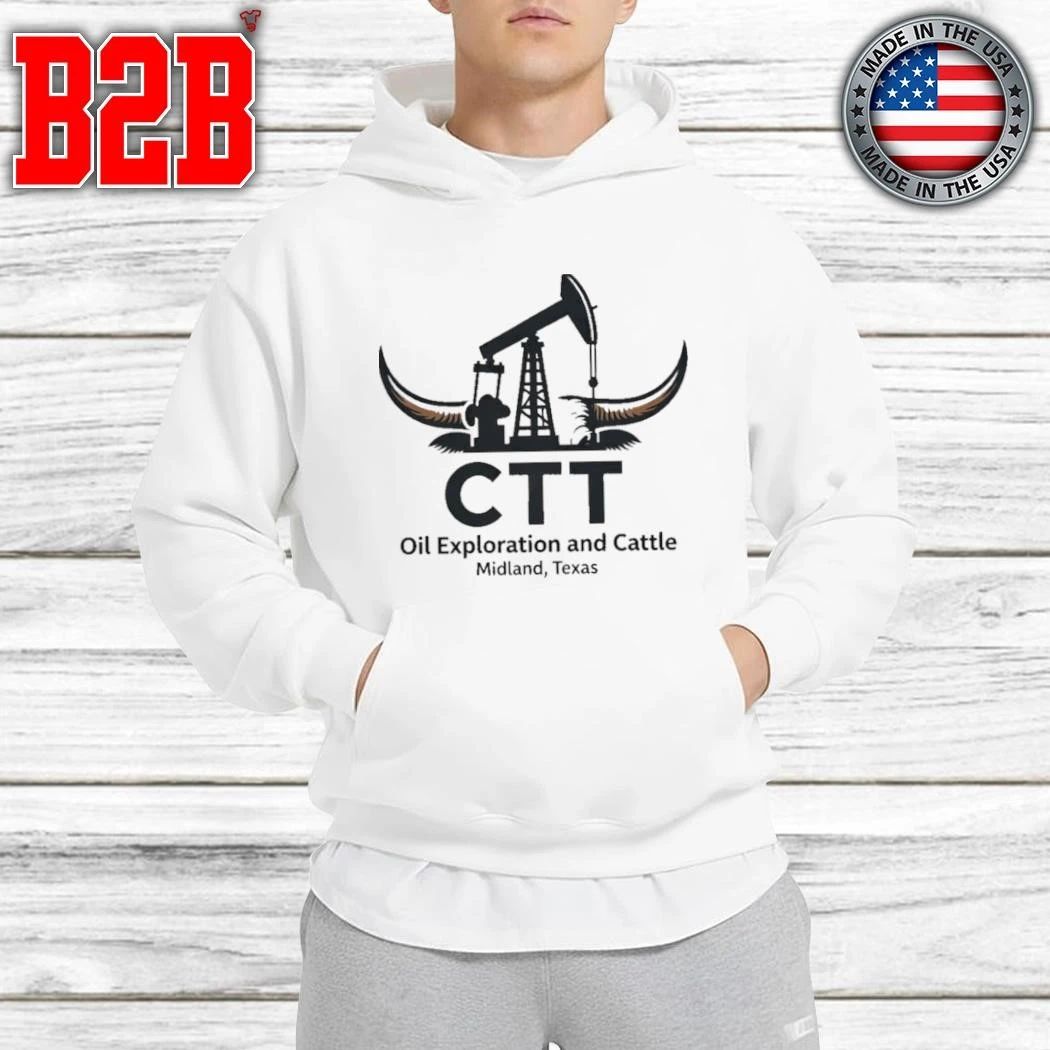 Ctt Oil Exploration And Cattle Midland Texas Shirt