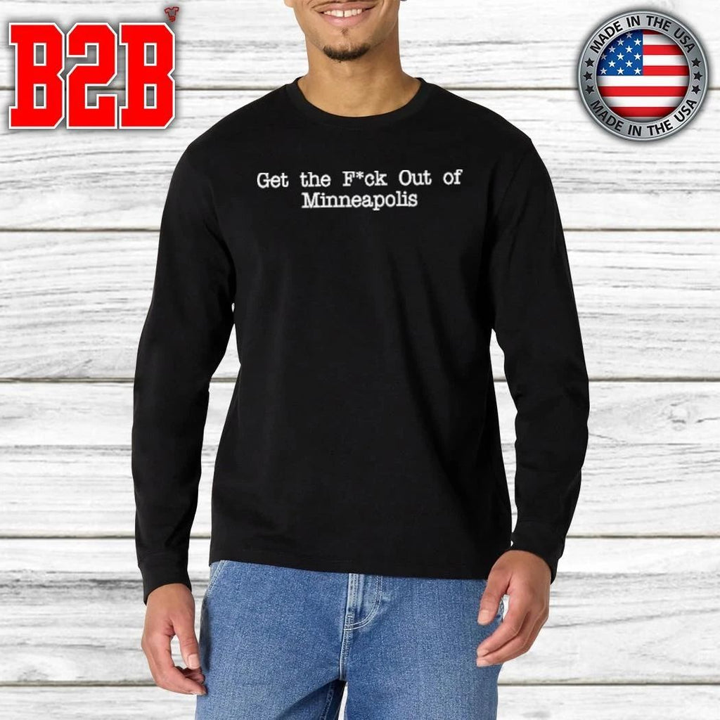 Mayor Jacob Frey Get The Fuck Out Of Minneapolis Shirt